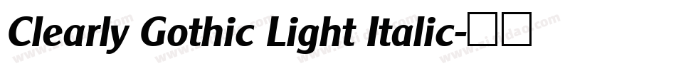 Clearly Gothic Light Italic字体转换